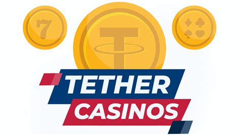 tether casino|Tether Casinos .